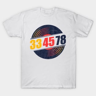 33 45 78 RPM Record & Vinyl Lovers Gift product T-Shirt